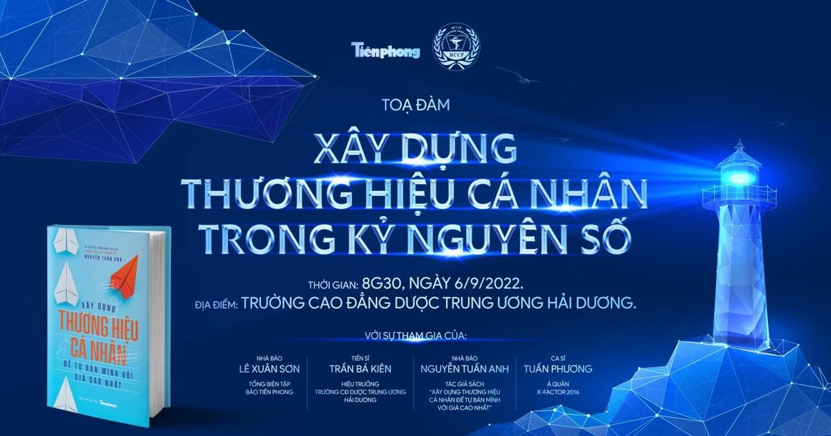 Tọa đàm "Xây dựng thương hiệu cá nhân trong kỷ nguyên số" sắp diễn ra tại Hải Dương, hội tụ toàn cao thủ!