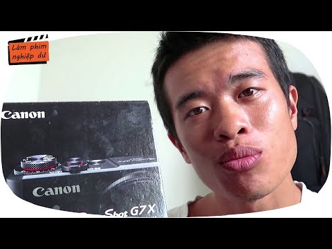 Canon G7x Mark II - Chiếc máy quay vlog huyền thoại có thực sự xứng đáng? (phần 2)