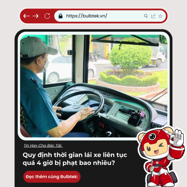 Bài này hay nè, mời anh em vào xem nhé - Quy định thời gian lái xe liên tục quá 4 giờ mà tài xế nào cũng nên biết!