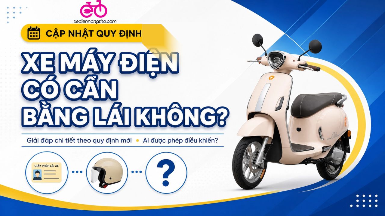 Xe Máy Điện Có Cần Bằng Lái Không? Update Luôn Quy Định Mới Nhất Nè