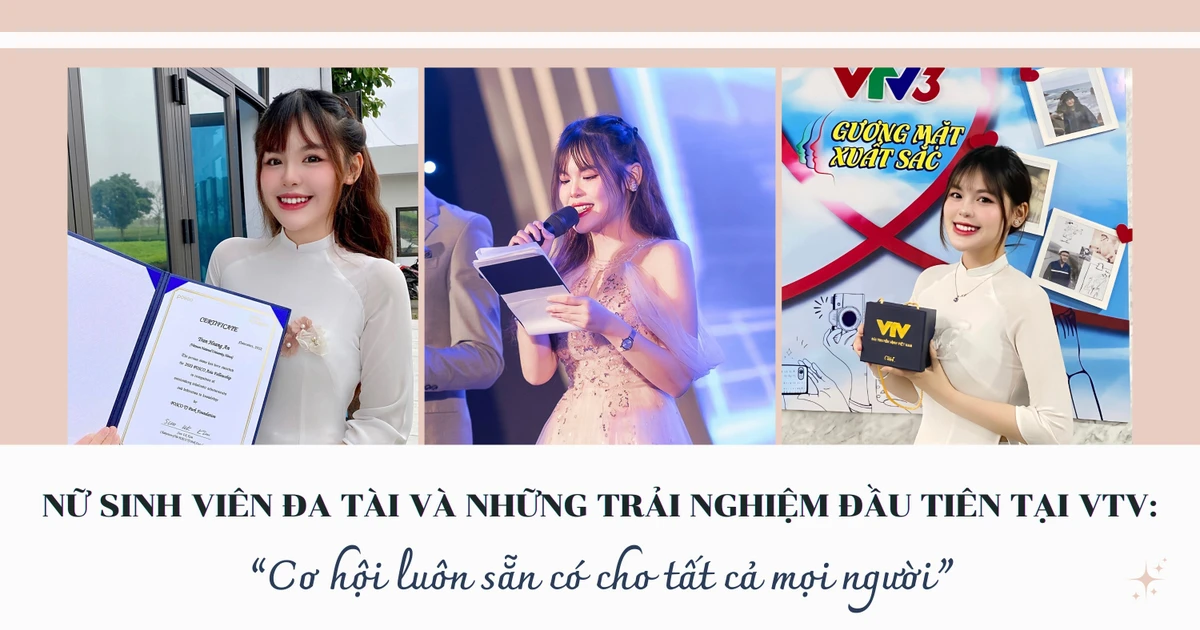 Cô nàng đa zi-năng và hành trình chinh phục VTV: 'Cơ hội nằm trong tay bạn thôi!' ✨