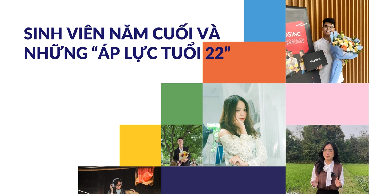 Sinh viên năm cuối và "cơn bão" áp lực tuổi 22 ️