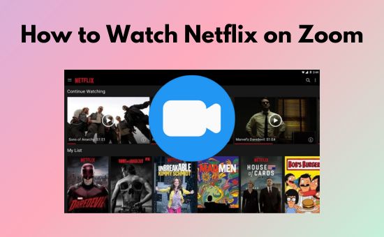 Chill cùng hội xem Netflix trên Zoom - Ez vô cùng luôn nha!