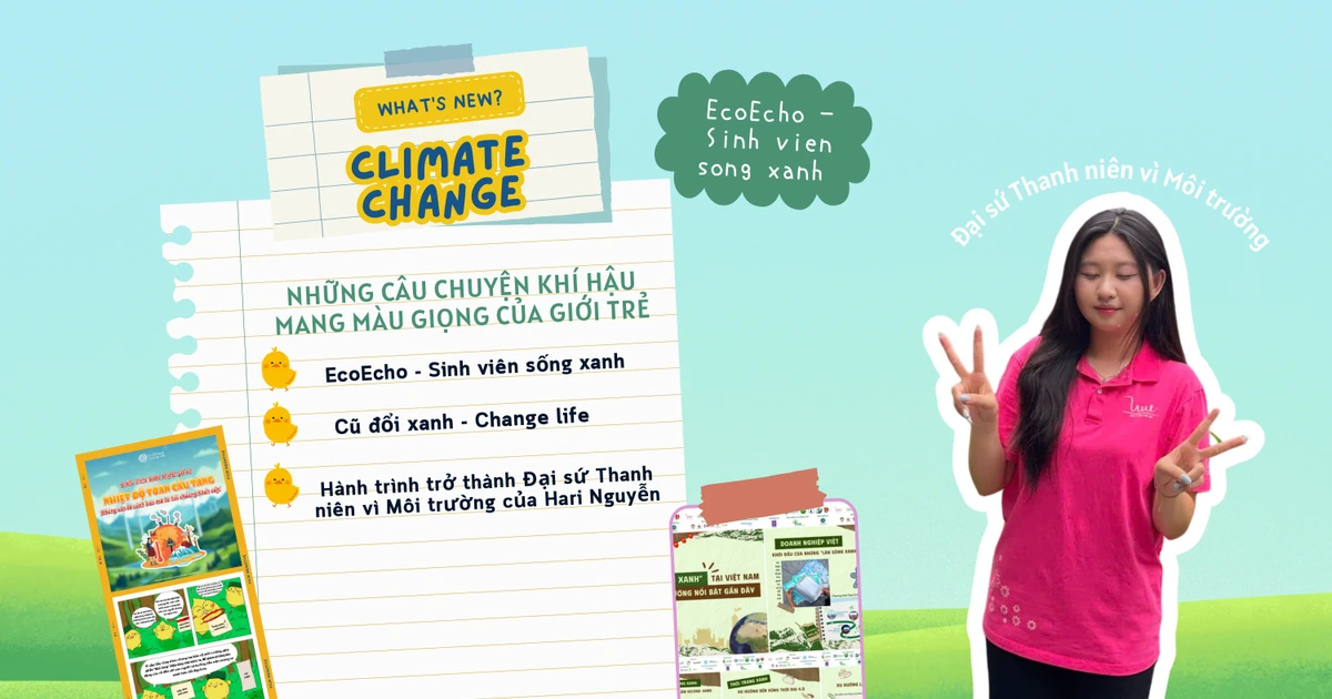 Gen Z Việt đang "gánh team" kể chuyện khí hậu siêu xịn ✨