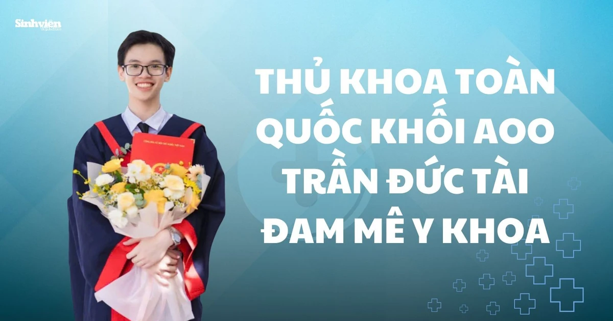 Thủ khoa toàn quốc khối B00 Trần Đức Tài: Hành trình "càn quét" 30 điểm tuyệt đối và giấc mơ Y khoa cháy bỏng ✨