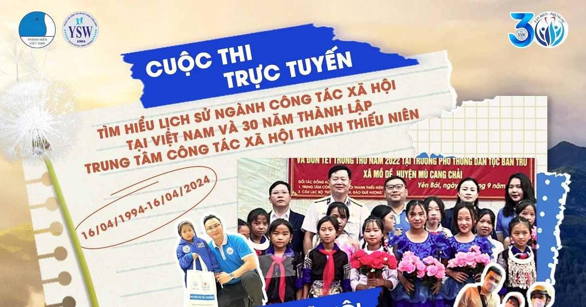 Mở màn cuộc thi cực hot: Khám phá lịch sử Công tác xã hội Việt Nam cùng nhận thưởng khủng!