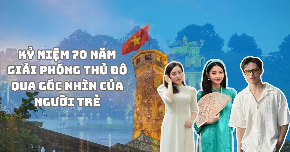 70 năm Giải phóng Thủ đô: Gen Z Hà Nội "flex" tình yêu quê hương theo cách riêng