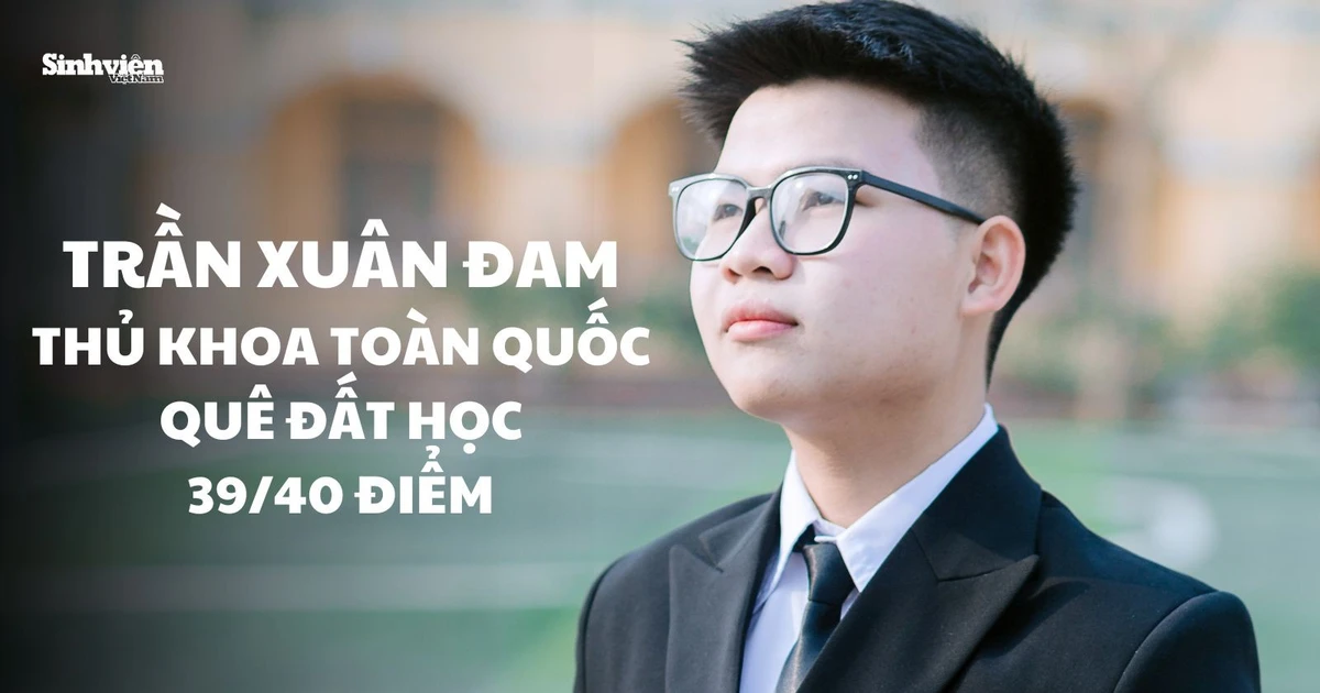 Thủ khoa toàn quốc 2025 Trần Xuân Đam: Xuất thân từ vùng quê, mê kỹ thuật từ bé xíu đã chinh phục đỉnh cao 39/40 điểm