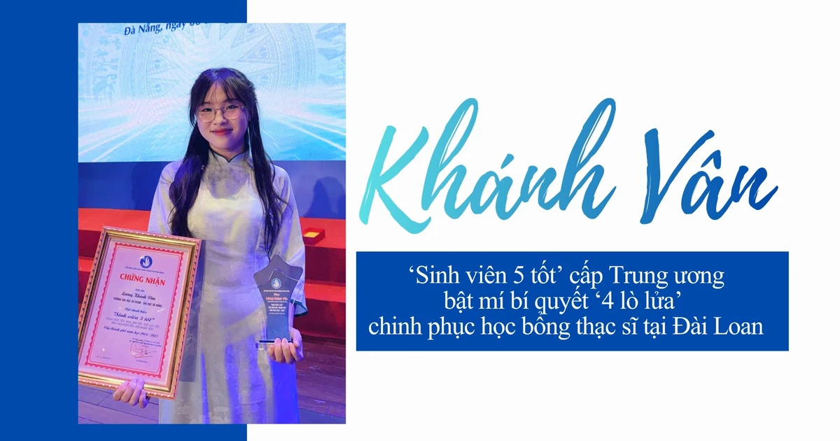 Cô bạn 'Sinh viên 5 tốt' bật mí bí quyết '4 lò lửa' chốt học bổng thạc sĩ ở Đài Loan